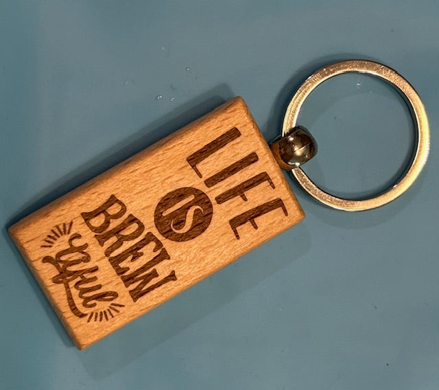 Keychain - Life is Brewtiful