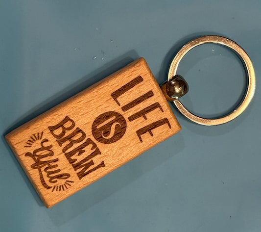 Keychain - Life is Brewtiful
